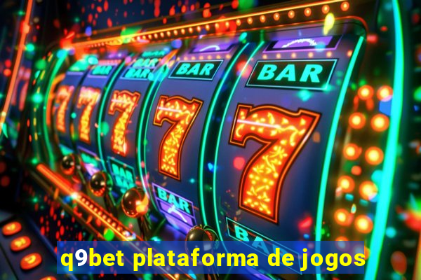 q9bet plataforma de jogos